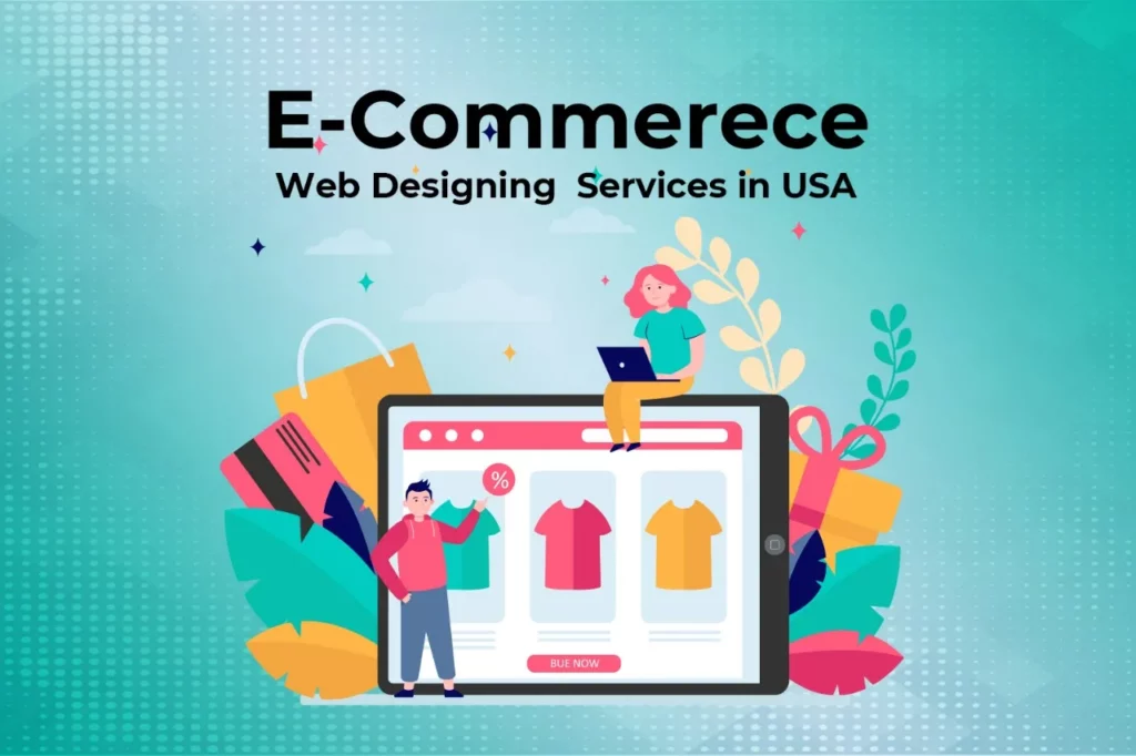 E-Commerce Web Designing Services in the USA