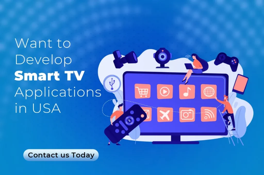 Smart TV Applications Development in the USA
