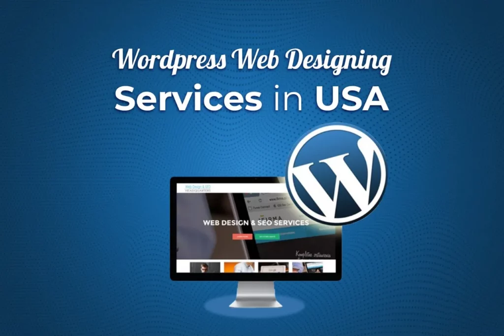 WordPress web designing services in the USA focus on leveraging the popular WordPress platform for website development. These services include: