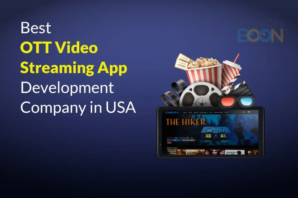 Best OTT Video Streaming App Development Company in the USA.