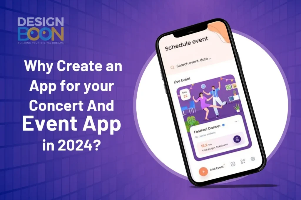 Why create an app for your Concert and Event App in 2024?