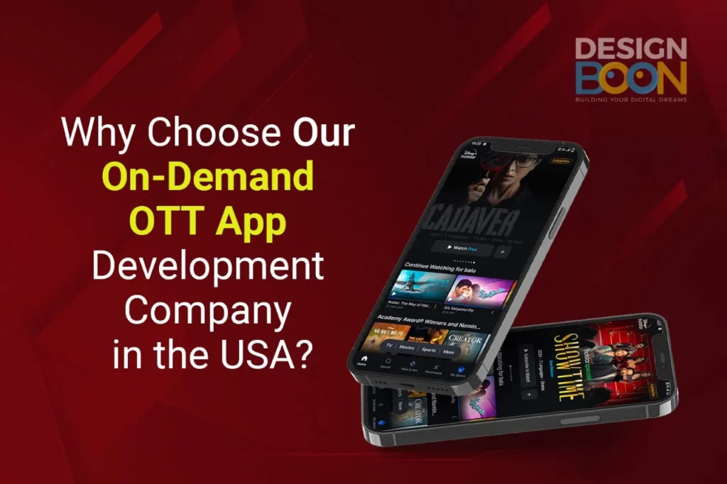 Why Choose Our On-Demand OTT App Development Company in the USA?