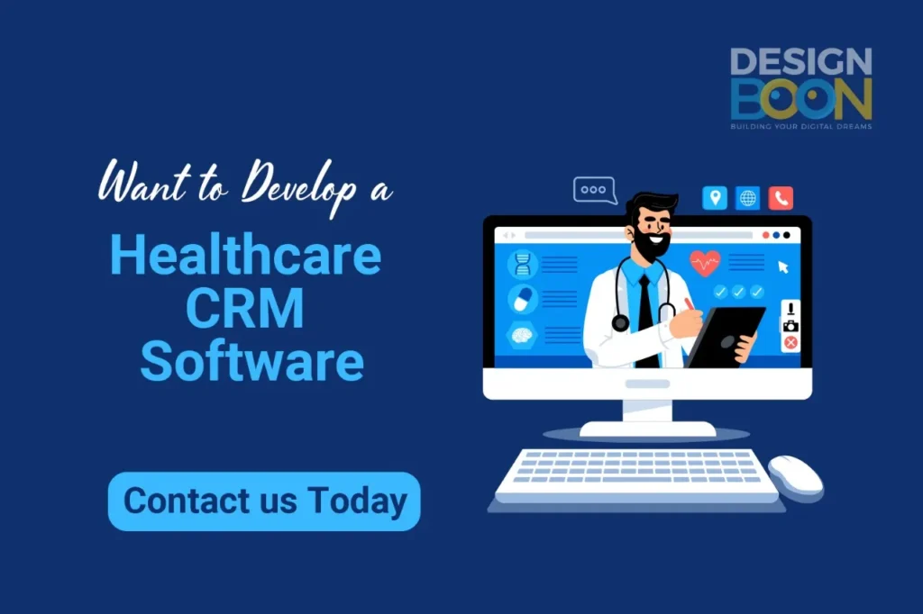 Want to Develop a Healthcare CRM Software